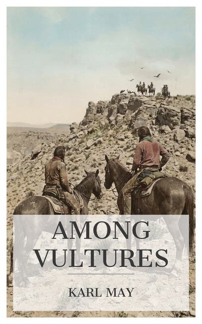 Among Vultures: The Son of Bear Hunter – omslag til lydbogen af Karl May