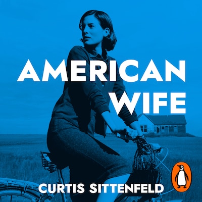 American Wife – omslag til lydbogen af Curtis Sittenfeld