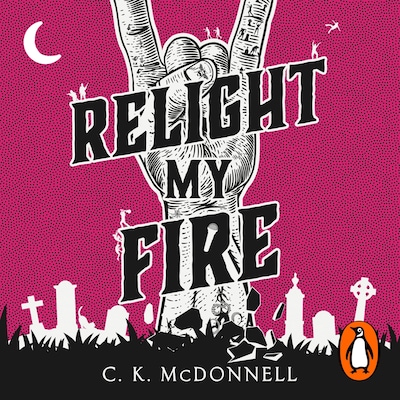 Relight My Fire – omslag til lydbogen af C. K. McDonnell