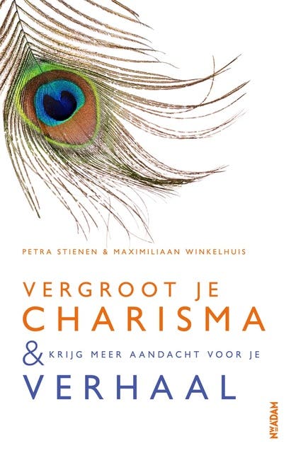 Vergroot je charisma & krijg meer aandacht voor je verhaal