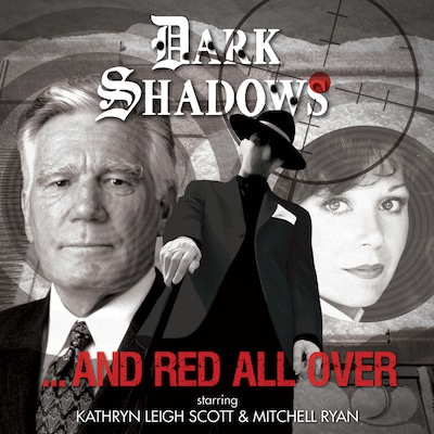 Dark Shadows, 50: And Red All Over (Unabridged)