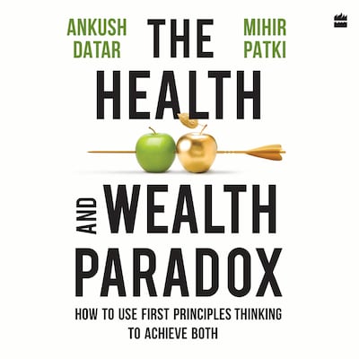 The Health And Wealth Paradox – omslag til lydbogen af Ankush Datar, Mihir Patki