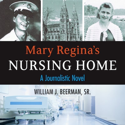 Mary Regina's Nursing Home – omslag til lydbogen af William J. Beerman, Sr