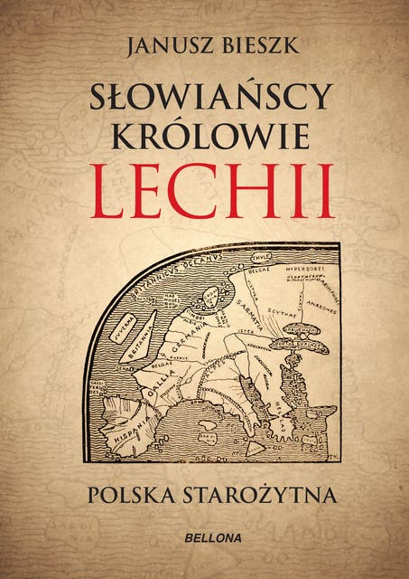 Słowiańscy królowie Lechii: Polska starożytna