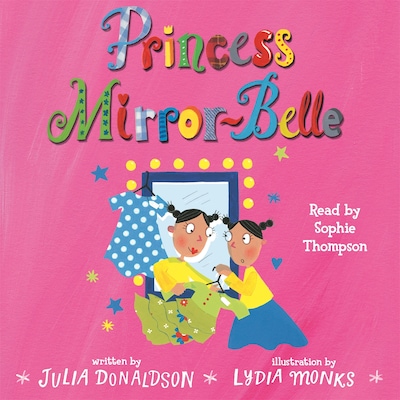 Princess Mirror-Belle – omslag til lydbogen af Julia Donaldson