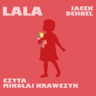 Lala – okładka audiobooka, autor Jacek Dehnel
