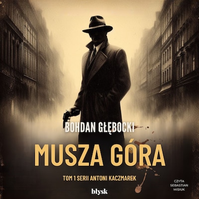Musza Góra – okładka audiobooka, autor Bohdan Głębocki