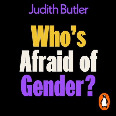 Who's Afraid of Gender? – omslag til lydbogen af Judith Butler