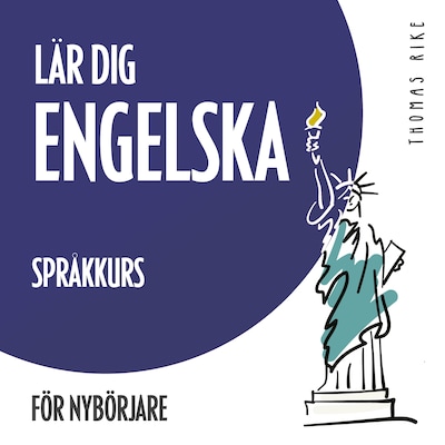 Lär dig engelska (språkkurs för nybörjare) – omslag till ljudboken av Thomas Rike