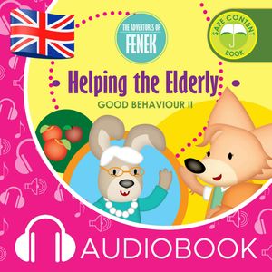 The Adventures of Fenek. Helping the Elderly – okładka audiobooka, autor Dominika Gałka