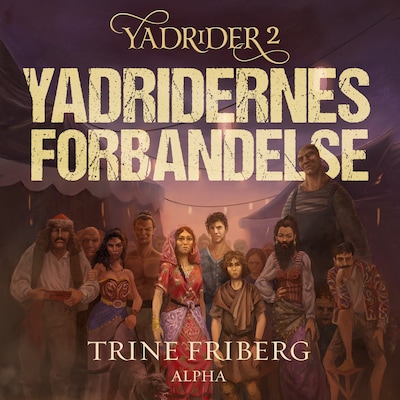 Yadridernes forbandelse – omslag til lydbogen af Trine Friberg