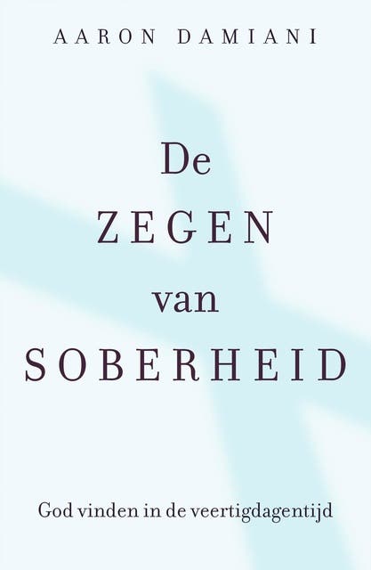 De zegen van soberheid: God vinden in de veertigdagentijd – omslag van het luisterboek van Aaron Damiani