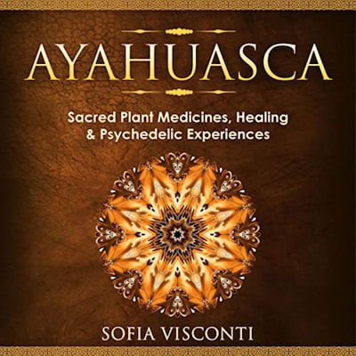 Ayahuasca – omslag til lydbogen af Sofia Visconti