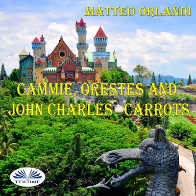 Cammie, Orestes And John Charles' Carrots