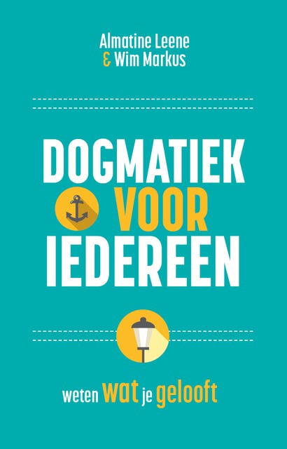Dogmatiek voor iedereen: Weten wat je gelooft – omslag van het luisterboek van Almatine Leene,Wim Markus
