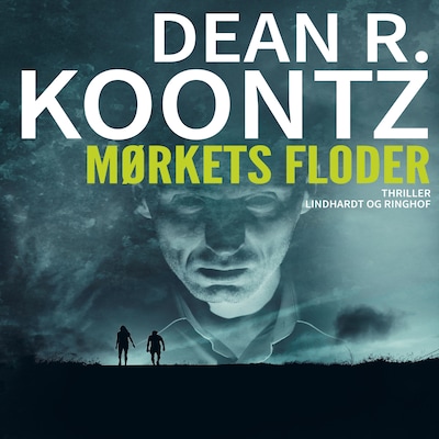 Mørkets floder – omslag til lydbogen af Dean Koontz
