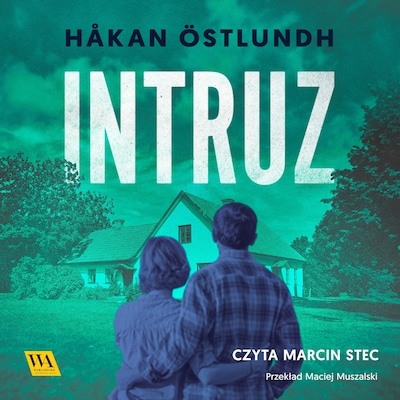 Intruz – okładka audiobooka, autor Håkan Östlundh