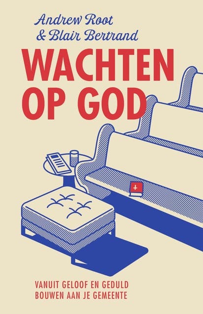 Wachten op God: Vanuit geloof en geduld bouwen aan je gemeente – omslag van het luisterboek van Andrew Root,Blair D. Bertrand
