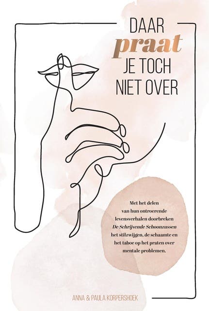 Daar praat je toch niet over – omslag van het luisterboek van Anna Korpershoek,Paula Korpershoek