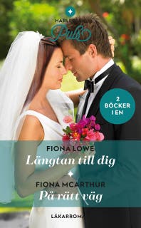 Längtan till dig / På rätt väg – omslag till ljudboken av Fiona Lowe,Fiona McArthur