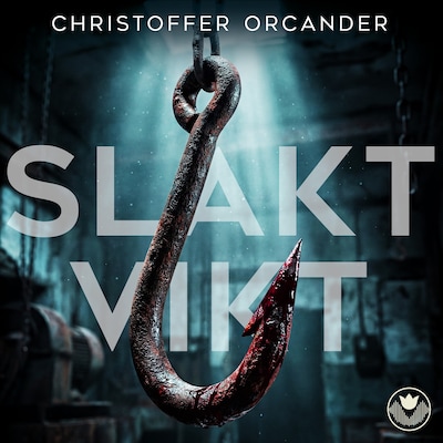 Slaktvikt – omslag till ljudboken av Christoffer Orcander