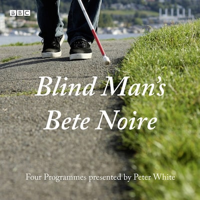 Blind Man's Bete Noire – omslag til lydbogen af Peter White