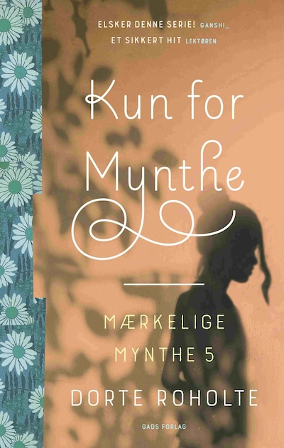 Mærkelige Mynthe (5) Kun for Mynthe – omslag til lydbogen af Dorte Roholte