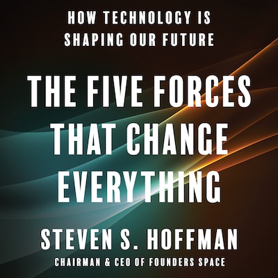 The Five Forces That Change Everything – omslag til lydbogen af Steven S. Hoffman