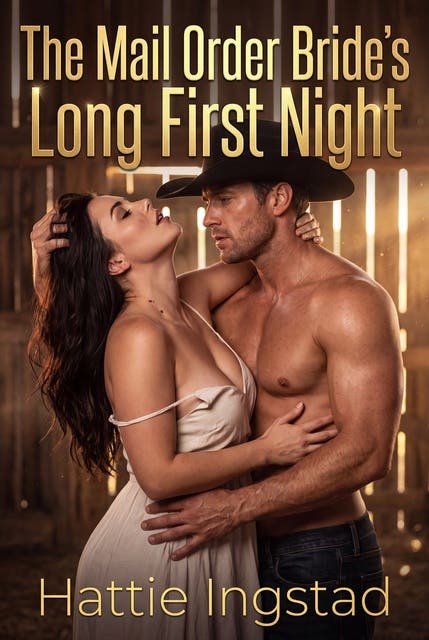 The Mail Order Bride's Long First Night: A Western Bride Night Erotic Novel – omslag til lydbogen af Hattie Ingstad