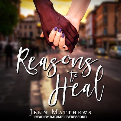 Reasons to Heal – omslag til lydbogen af Jenn Matthews