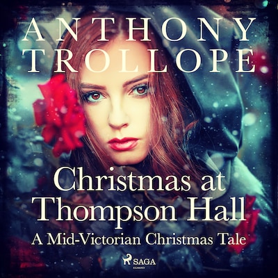 Christmas at Thompson Hall: A Mid-Victorian Christmas Tale