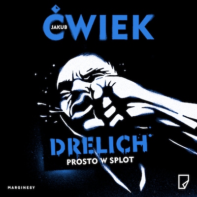 Drelich. Prosto w splot – okładka audiobooka, autor Jakub Ćwiek