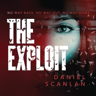The Exploit – omslag til lydbogen af Daniel Scanlan