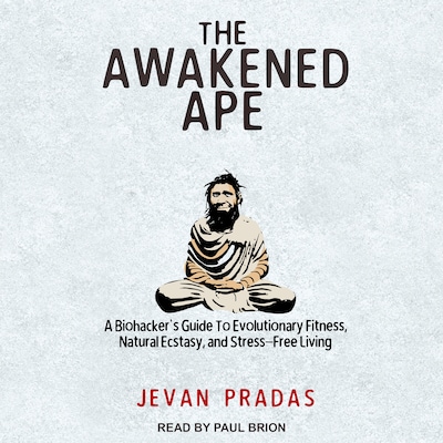 The Awakened Ape – omslag til lydbogen af Jevan Pradas