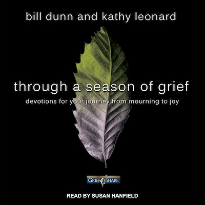 Through a Season of Grief – omslag til lydbogen af Bill Dunn, Kathy Leonard