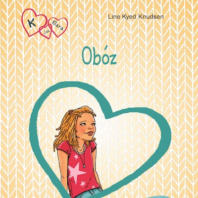 K jak Klara 9 - Obóz – okładka audiobooka, autor Line Kyed Knudsen