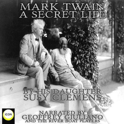 Mark Twain A Secret Life