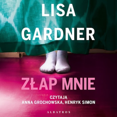 Złap mnie – okładka audiobooka, autor Lisa Gardner