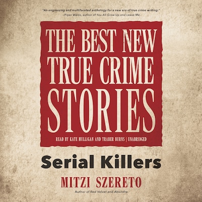 The Best New True Crime Stories – omslag til lydbogen af Mitzi Szereto