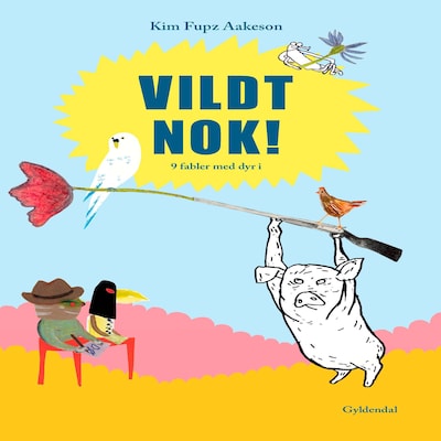 Vildt nok! – omslag til lydbogen af Kim Fupz Aakeson