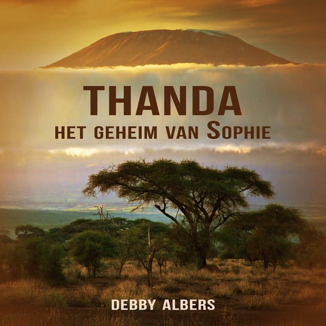 Thanda: Deel 1 van Het Leven van Sophie – omslag van het luisterboek van Debby Albers