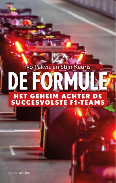 De formule: Het geheim achter de succesvolste Formule 1-teams – omslag van het luisterboek van Ivo Pakvis, Stijn Keuris
