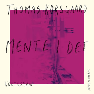 Mente I det – omslag til lydbogen af Thomas Korsgaard