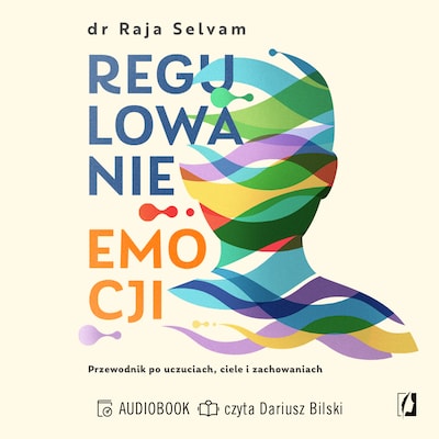 Regulowanie emocji – okładka audiobooka, autor Raja Selvam