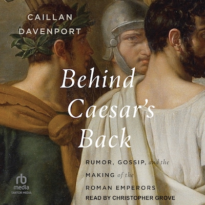 Behind Caesar's Back – omslag til lydbogen af Caillan Davenport