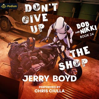 Don't Give Up the Shop: Bob and Nikki, Book 24 – omslag till ljudboken av Jerry Boyd