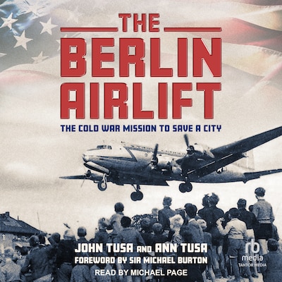 The Berlin Airlift – omslag til lydbogen af John Tusa, Ann Tusa