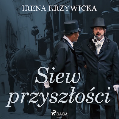 Siew przyszłości – okładka audiobooka, autor Irena Krzywicka