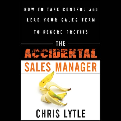The Accidental Sales Manager – omslag til lydbogen af Chris Lytle