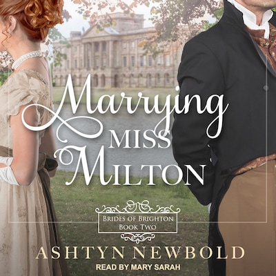 Marrying Miss Milton – omslag til lydbogen af Ashtyn Newbold